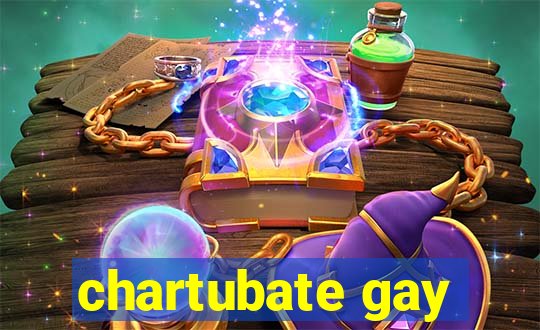 chartubate gay